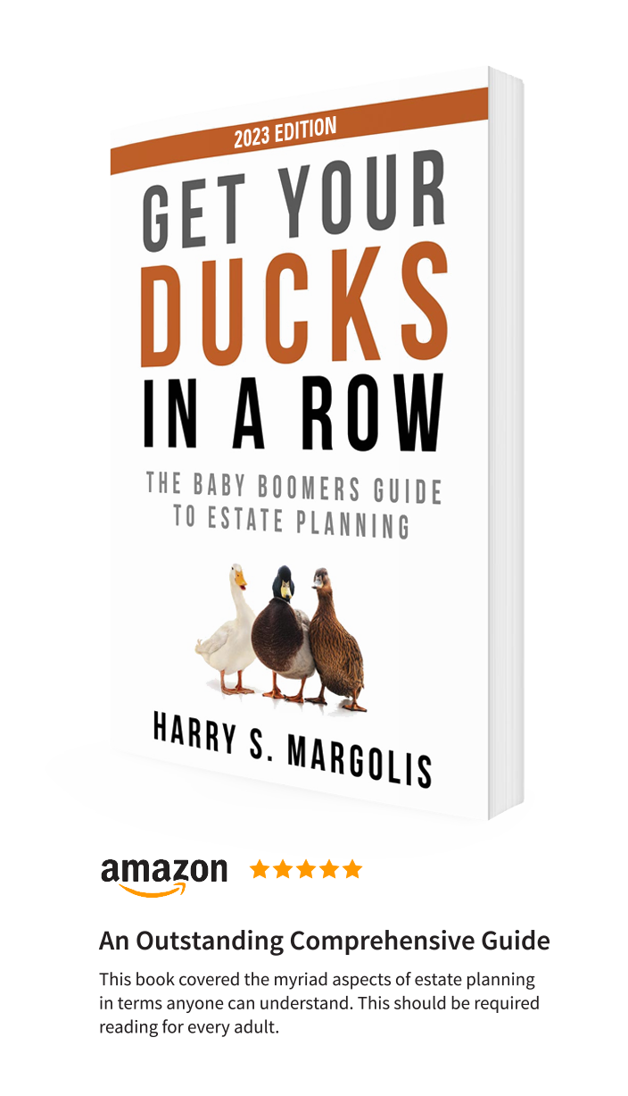 Harry Margolis book: The Baby Boomers Guide to Estate Planning